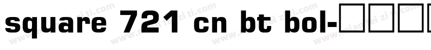square 721 cn bt bol字体转换